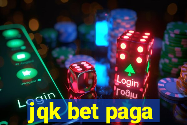 jqk bet paga